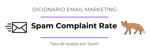 Qué es el Spam Complaint Rate