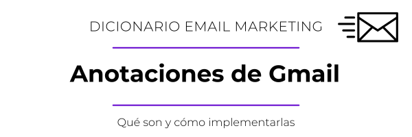 Qué son las anotaciones de Gmail